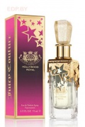 JUICY COUTURE - Hollywood Royal 75 ml   туалетная вода